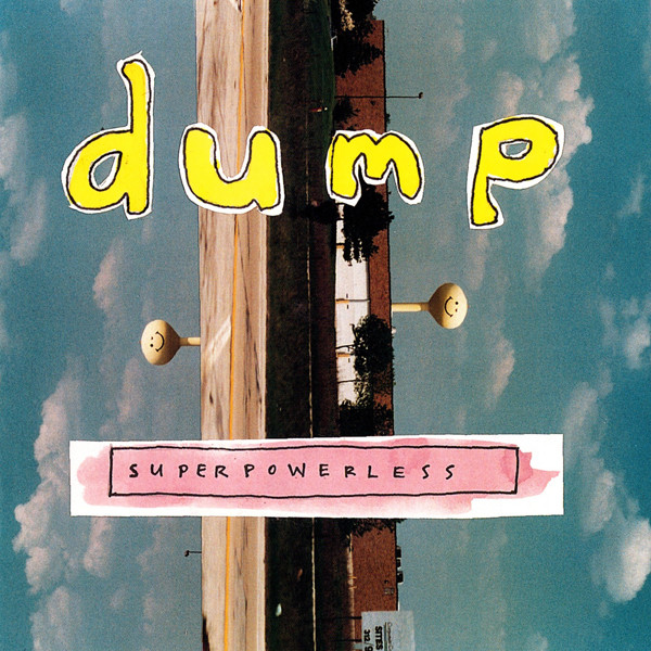 Dump – Superpowerless (1993, CD) - Discogs