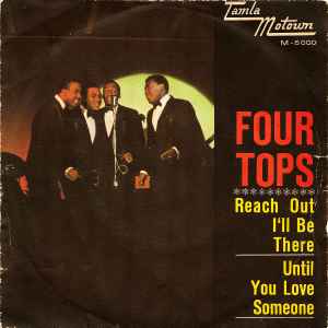 Reach Out I'll Be There / Until You Love Someone - Four Tops