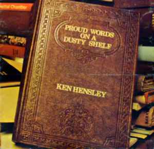 Ken Hensley - Proud Words On A Dusty Shelf album cover