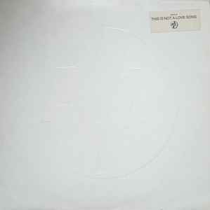 PiL – This Is Not A Love Song (1983, Embossed, Vinyl) - Discogs