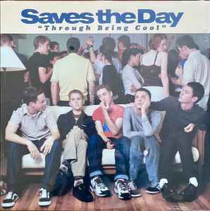 Saves The Day - Through Being Cool