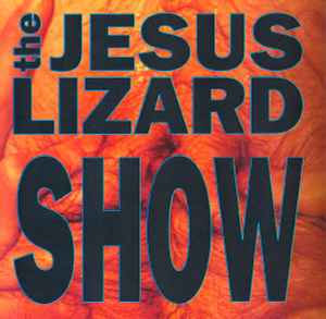 Show - The Jesus Lizard
