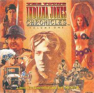 Laurence Rosenthal - The Young Indiana Jones Chronicles: Volume One (Original Television Soundtrack)