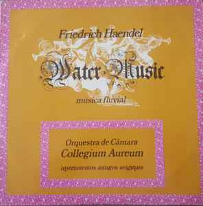 Georg Friedrich Händel - Water Music - Música Fluvial album cover