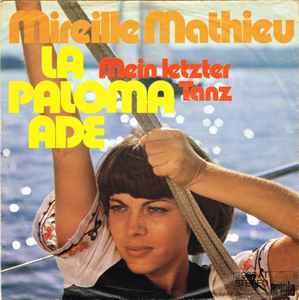 Mireille Mathieu - La Paloma Ade / Mein Letzter Tanz