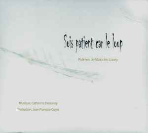 Catherine Delaunay - Sois Patient Car Le Loup album cover