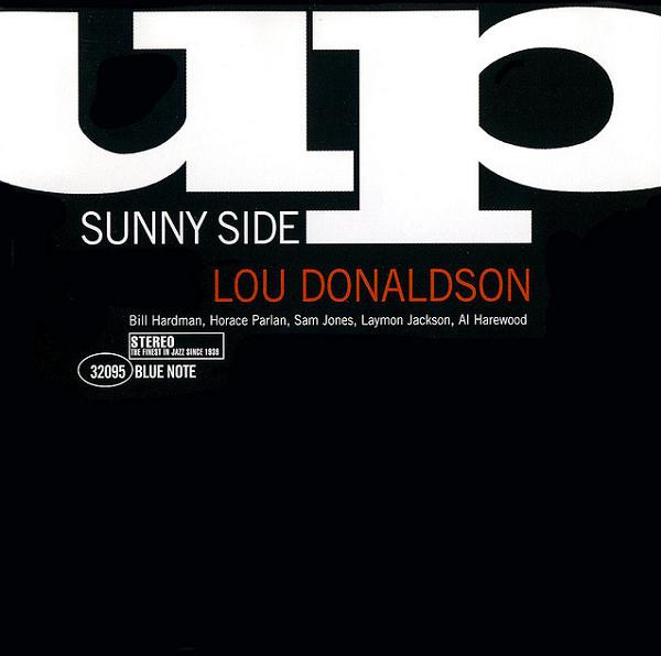 Lou Donaldson - Sunny Side Up | Releases | Discogs