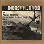 Tomorrow Will Be Worse (1997, Box Set) - Discogs