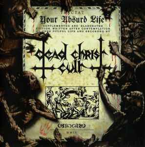 Dead Christ Cult - Твоя Нелепая Жизнь album cover