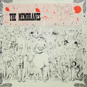 The Membranes - The Gift Of Life