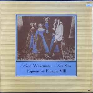 Rick Wakeman - Las Seis Esposas De Enrique VIII