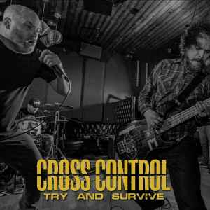 Cross Control - Try And Survive album cover