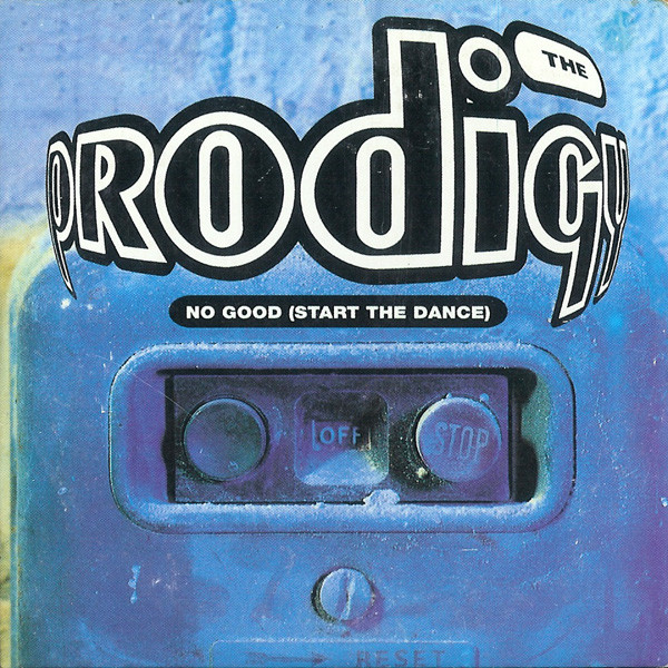 The Prodigy – No Good (Start The Dance) (1994, Cardboard Sleeve ...