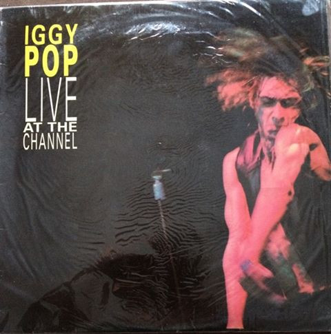 Iggy Pop – Live At The Channel (1991, Vinyl) - Discogs