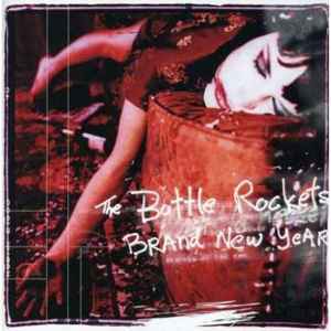 Brand New Year - The Bottle Rockets