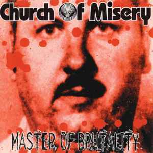 Master Of Brutality - Church Of Misery