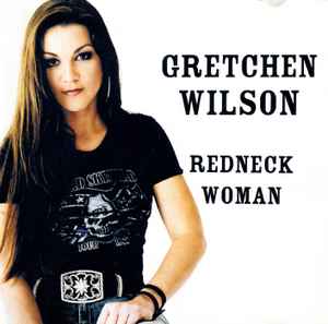 redneck woman gretchen wilson