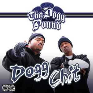 Tha Dogg Pound - Dogg Chit album cover