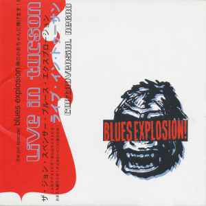 The Jon Spencer Blues Explosion - Controversial Negro: Live In Tucson