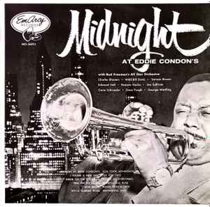 Bud Freeman's All Star Orchestra - Midnight At Eddie Condon's 