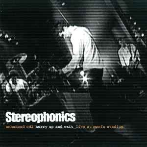Stereophonics - Hurry Up And Wait (Live At Morfa Stadium)