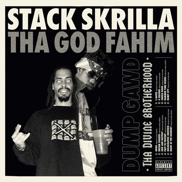 Tha God Fahim X Stack Skrilla – Dump Gawd: Tha Divine