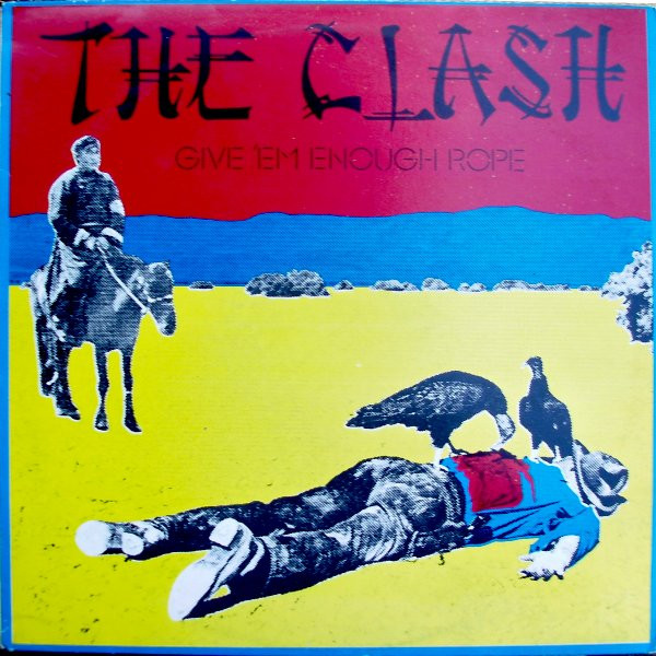 The Clash – Give 'Em Enough Rope (1978, Vinyl) - Discogs