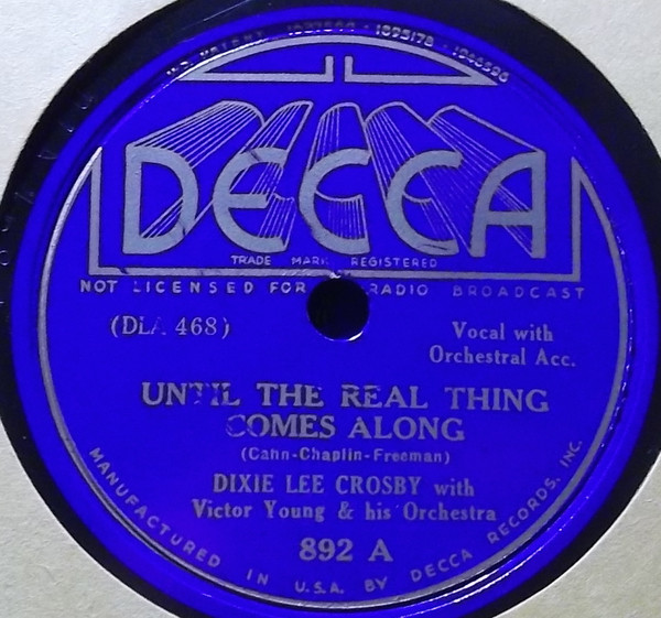 descargar álbum Dixie Lee Crosby With Victor Young And His Orchestra - Until The Real Thing Comes Along When A Lady Meets A Gentleman Down South