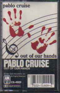 Pablo Cruise – Out Of Our Hands (1983, Dolby System, Cassette