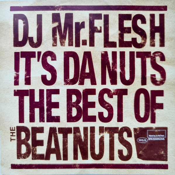 DJ Mr.Flesh – It's Da Nuts (The Best Of Beatnuts) (2010, CD) - Discogs