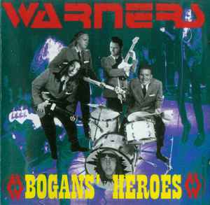 The Warners - Bogans' Heroes album cover