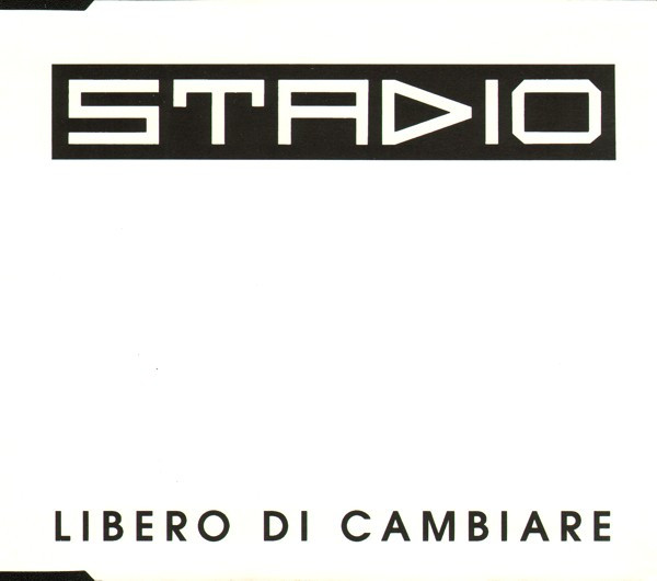 descargar álbum Download Stadio - Libero Di Cambiare album