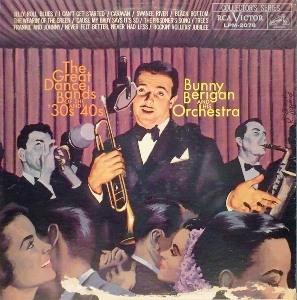 Bunny Berigan And His Orchestra - The Great Dance Bands Of The