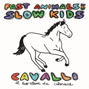 Album herunterladen Fast Animals And Slow Kids - Cavalli