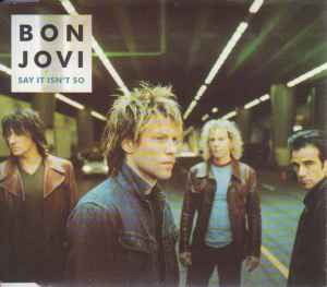 Bon Jovi - Say It Isn't So album cover