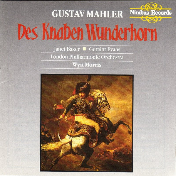 Album herunterladen Gustav Mahler, Geraint Evans, Janet Baker, The London Philharmonic Orchestra, Wyn Morris - Des Knaben Wunderhorn The Young Magic Horn
