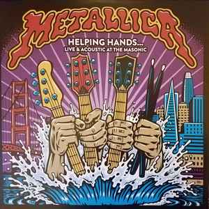 Capa do álbum Metallica - Helping Hands... Live & Acoustic At The Masonic