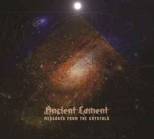 Ancient Lament - Messages From The Crystals album cover