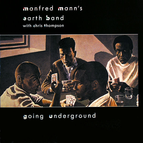 Manfred Mann's Earth Band With Chris Thompson – Going Underground