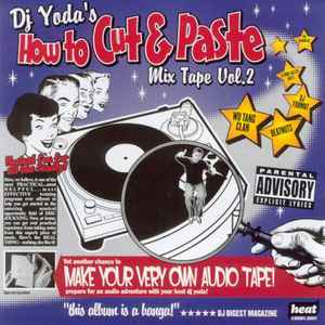 DJ Yoda - How To Cut & Paste Mix Tape Vol.2