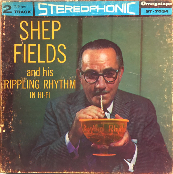 Shep Fields And His Rippling Rhythm Master 15 IPS 10.5 Scotch Reel to –  Soundtrack Hi-Fi