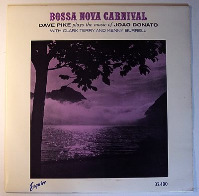 Dave Pike – Bossa Nova Carnival (1962, Mastered but not engineered