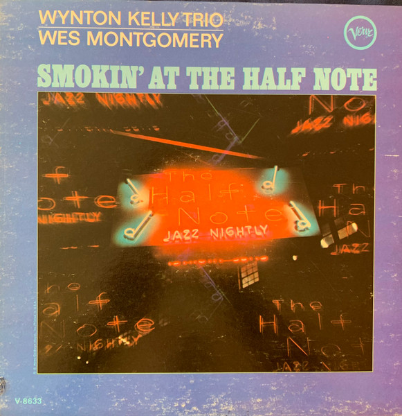 Wynton Kelly Trio / Wes Montgomery – Smokin' At The Half Note