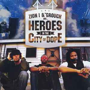 Zion I - Heroes In The City Of Dope album cover