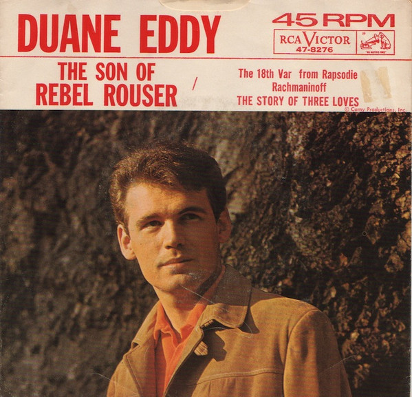 lataa albumi Duane Eddy - The Son Of Rebel Rouser The Story Of The Three Loves