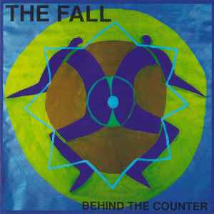 The Fall - Behind The Counter E.P. album cover
