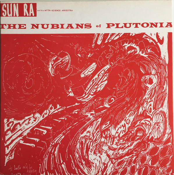 Sun Ra – The Nubians Of Plutonia (1974, Vinyl) - Discogs