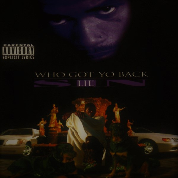 Lil' Sin – Who Got Yo Back (1998, CD) - Discogs