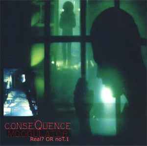 Consequence - Real? Or Not album cover