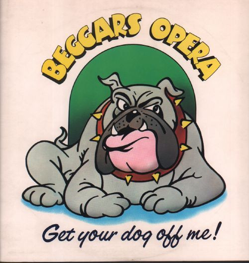 Beggars Opera – Get Your Dog Off Me (1973, Vinyl) - Discogs